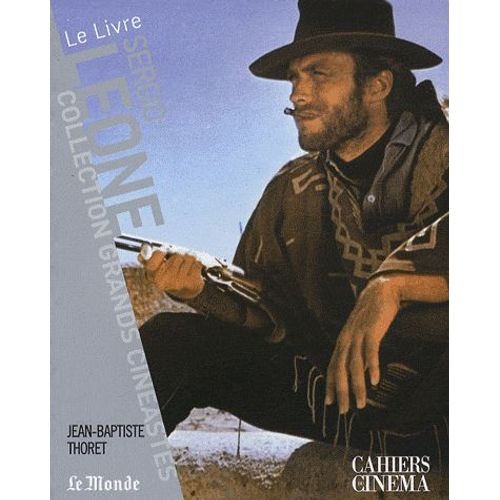 Sergio Leone   de Jean-Baptiste Thoret  Format Broch 