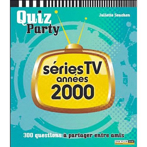 Sries Tv Annes 2000   de Juliette Souchon  Format Broch 