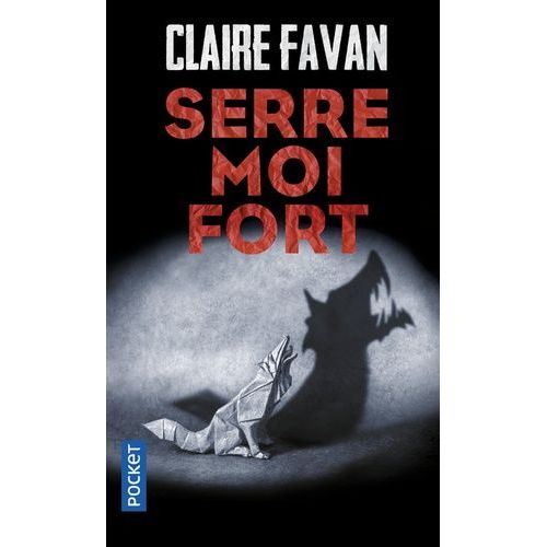 Serre-Moi Fort   de Favan Claire  Format Poche 
