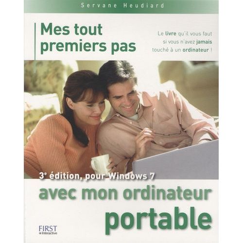 Mes Tout Premiers Pas Avec Mon Ordinateur Portable - Pour Windows 7    Format Broch 