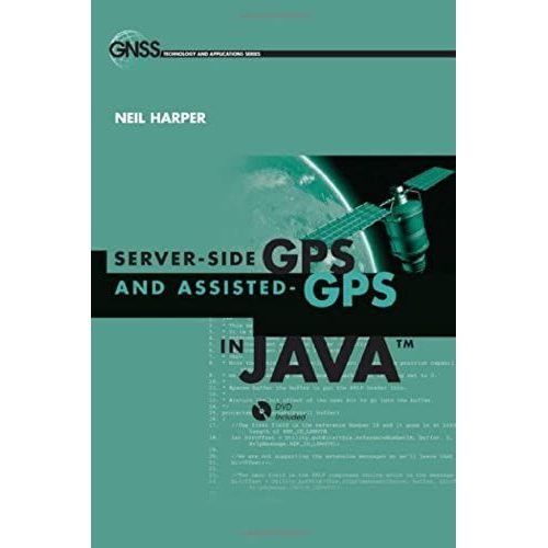 Server-Side Gps And Assisted-Gps In Java (Artech House Gnss Technologies And Applications)   de unknown  Format Broch 