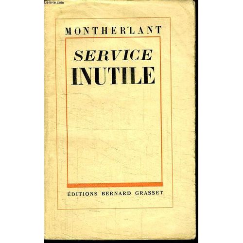 Service Inutile. de Henry De Montherlant