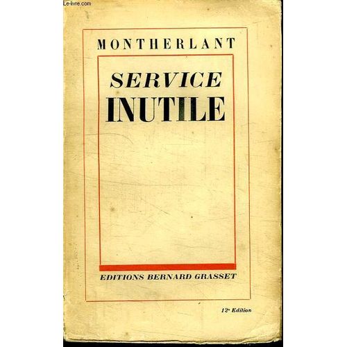 Service Inutile. de Henry De Montherlant