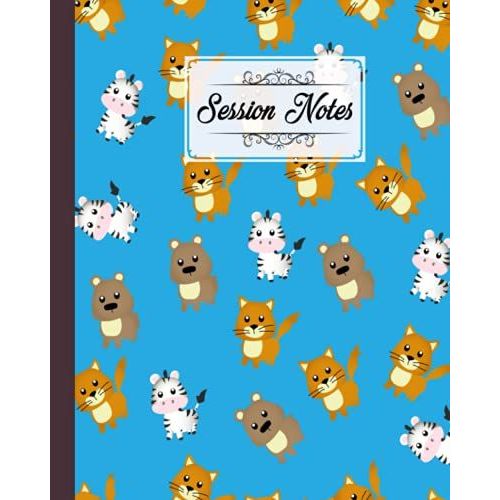 Session Notes Log: A Logbook To Record Client Appointments, Psychotherapists And Clinicians With Cute Cat Cover | 120 Pages, Size 8