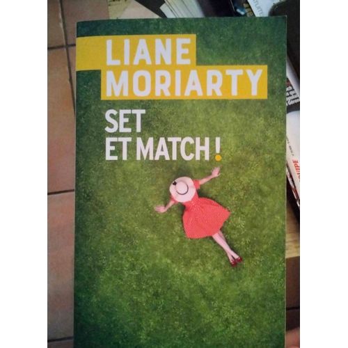Set Et Match. De Liane Moriarty   