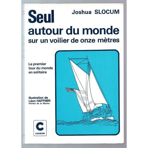 Seul Autour Du Monde Sur Un Voilier De Onze Mtres   de JOSHUA SLOCUM  Format Broch 