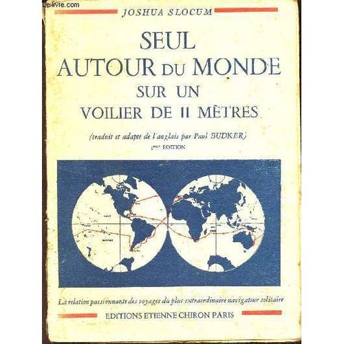 Seul Autour Du Monde Sur Un Voilier Du 11 Metres -   de joshua slocum