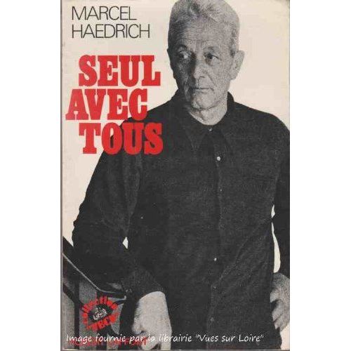 Seul Avec Tous.   de marcel haedrich  Format Reli 