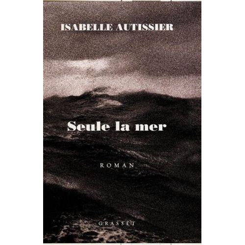 Seule La Mer S'en Souviendra  