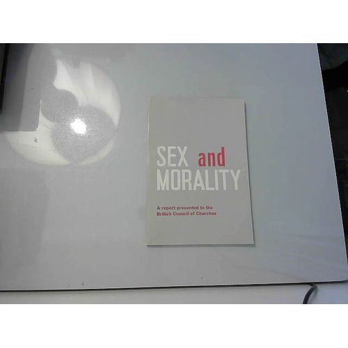 Sex And Morality A Report Presented To The British Council Of Churches   de Collectif  Format Reli 
