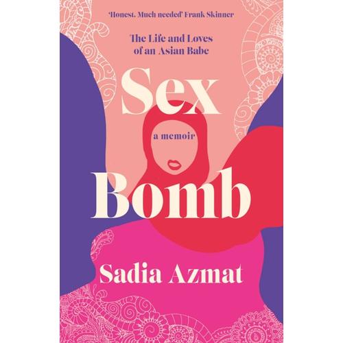 Sex Bomb   de Sadia Azmat  Format Broch 
