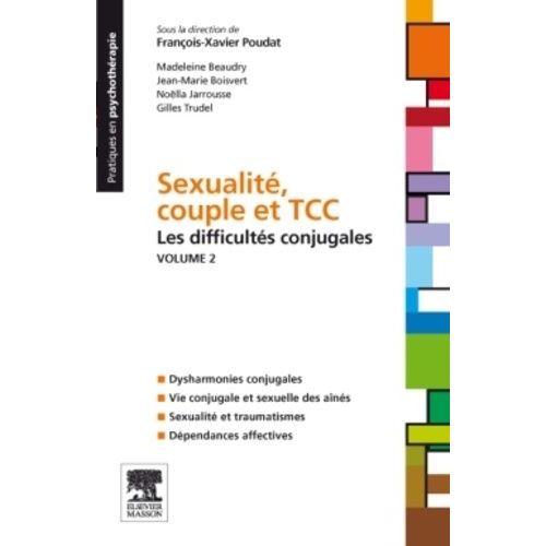 Sexualit, Couple Et Tcc - Volume 2 : Les Difficults Conjugales   de Poudat Franois-Xavier  Format Broch 