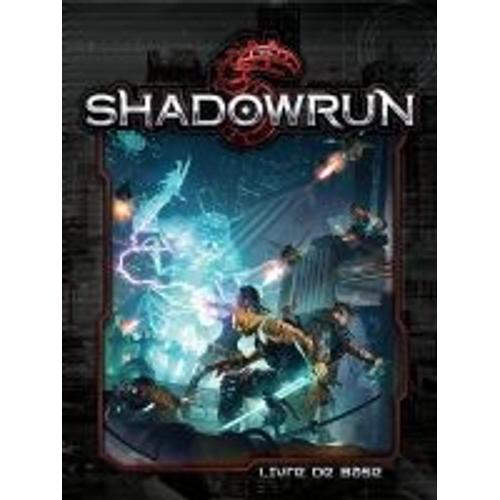 Shadowrun 5  Edition Livre De Base