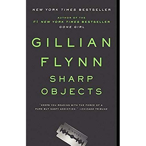 Sharp Objects   de Gillian Flynn  Format Broch 