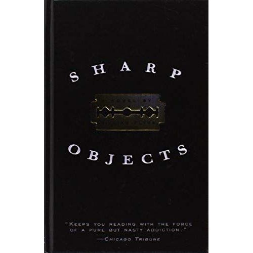 Sharp Objects   de Gillian Flynn  Format Broch 