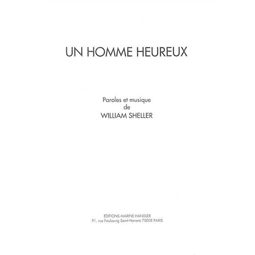 Sheller : Un Homme Heureux - Chant Et Piano