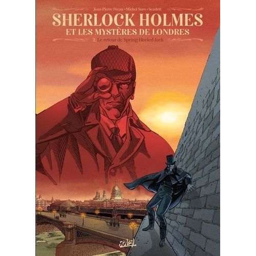 Sherlock Holmes Et Les Mystres De Londres - Tome 2 - Le Retour De Spring-Heeled Jack    Format Album 