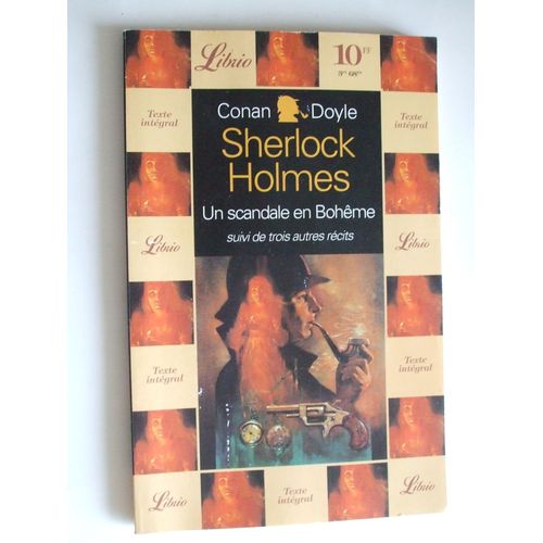 Sherlock Holmes Un Scandale En Boheme Suivi De Trois Autres Recits   de arthur conan doyle  Format Broch 