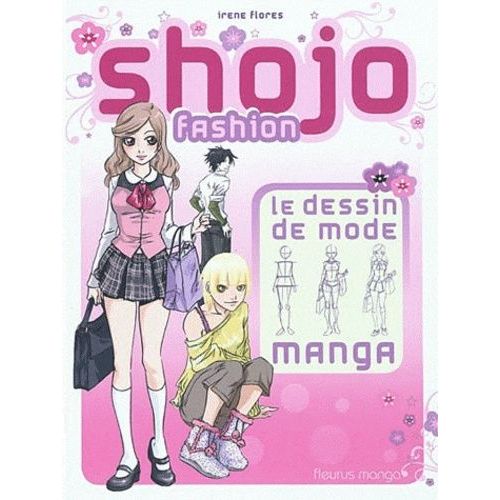 Shojo Fashion - Le Dessin De Mode Manga    Format Broch 