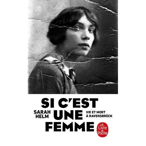 Si C'est Une Femme - Vie Et Mort  Ravensbrck    Format Poche 