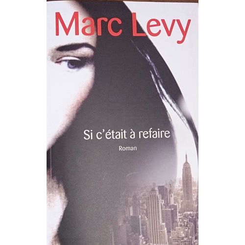 Si C'tait  Refaire   de Marc Levy  Format Album 