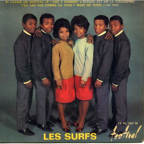 Si J'avais Un Marteau (If I Had A Hammer- Uh Huh -Ecoute Det Air La- T'en Vas Pas Comme a - Les Surfs