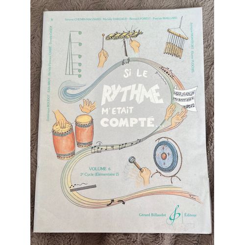 Si Le Rythme M?tait Compt Volume 6 2e Cycle (Elmentaire 2)