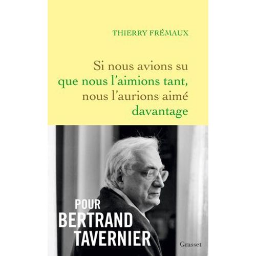 Si Nous Avions Su Que Nous L'aimions Tant, Nous L'aurions Aim Davantage  