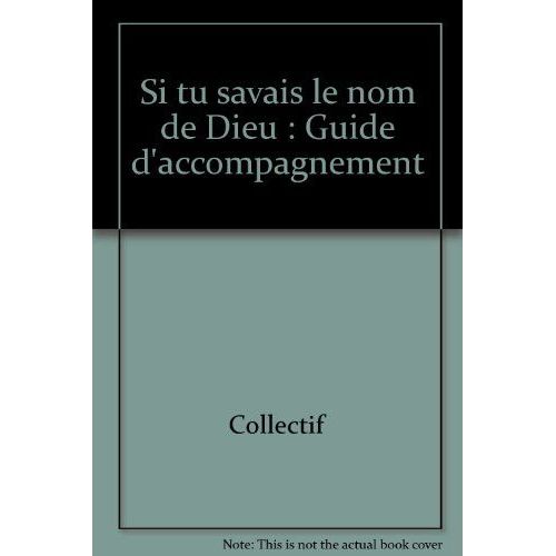 Si Tu Savais Le Don De Dieu Ce1: Guide D'accompagnement   de Collectif  Format Poche 