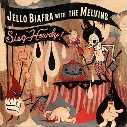 Sieg Howdy - Biafra,Jello