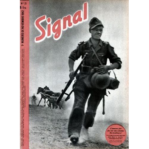 Signal N21 Premier Numro Novembre 1942  N 21 : L'ennemi Fait Feu Sur Une Colonne