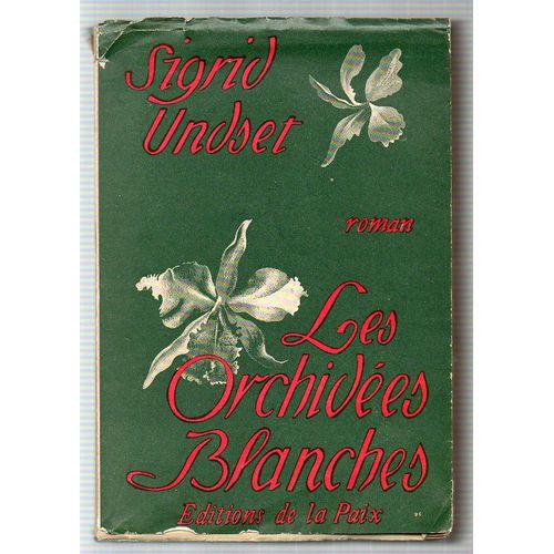Les Orchides Blanches - Roman   de sigrid undset