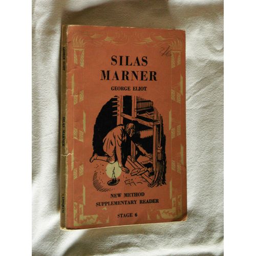 Silas Marner Simplified Ans Written Within The Vocabulary Of New Method Reader, Stage 6 By Manfred E. Graham And Michael West - With Illustrations   de George Eliot 