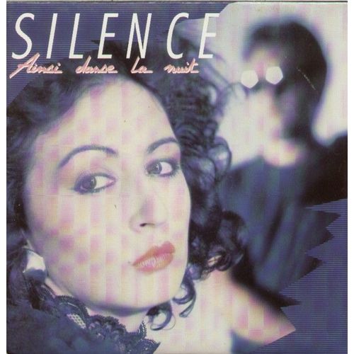 Ainsi Danse La Nuit (Sylvia Krauss / Pascal Bertrand)  3'57/  Ainsi Danse La Nuit (Dub) (Sylvia Krauss / Pascal Bertrand)  3'57  (Ralis Par Manu Katch) - Silence