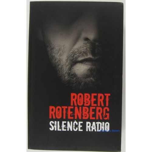 Silence Radio   de Robert Rotenberg  Format Broch 