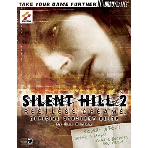 Silent Hill 2: Restless Dreams Official Strategy Guide (Brady Games)   de Dan Birlew  Format Broch 