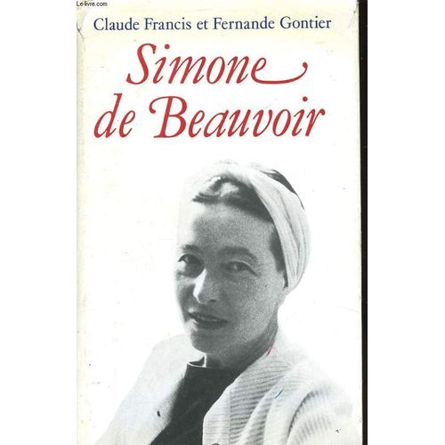 Simone De Beauvoir de Francis Claude Gontier Fernande