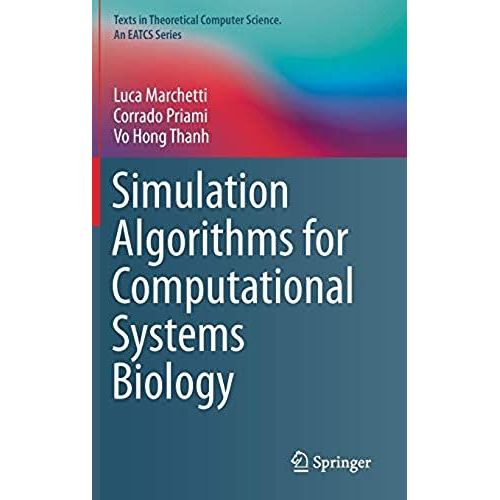 Simulation Algorithms For Computational Systems Biology    Format Reli 