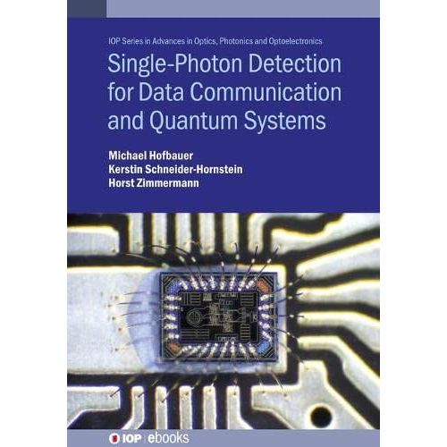 Single-Photon Detection For Data Communication And Quantum Systems    Format Reli 