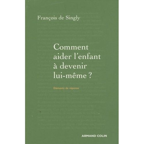 Comment Aider L'enfant  Devenir Lui-Mme ? - Guide De Voyage  L'intention Du Parent    Format Broch 