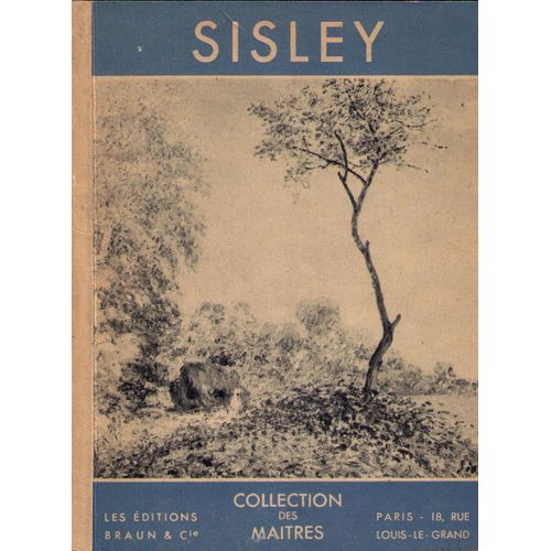 Sisley - Collection Des Matres   de George Besson  Format Broch 