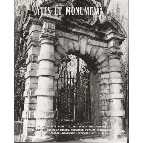 Sites Et Monuments 80 - Oct.Nov.Dc. 1977   de J. de Sacy, Claude Lubineau, Y. Le Floc'h, P. Joste ...etc. 