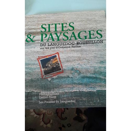 Sites Et Paysages Du Languedoc Roussillon Sur Les Pas D'onesime Reclus   