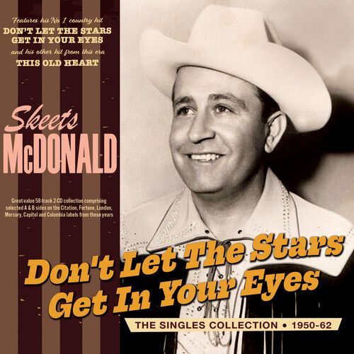 Skeets Mcdonald - Don't Let The Stars Get In Your Eyes: The Singles Collection 1950-62 [Compact Discs] - Skeets Mcdonald