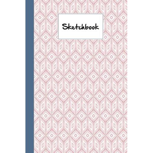 Sketchbook: Cube Sketchbook, Blank White Pages For Painting, Drawing, Writing, Sketching And Doodling, 120 Pages, Size 6