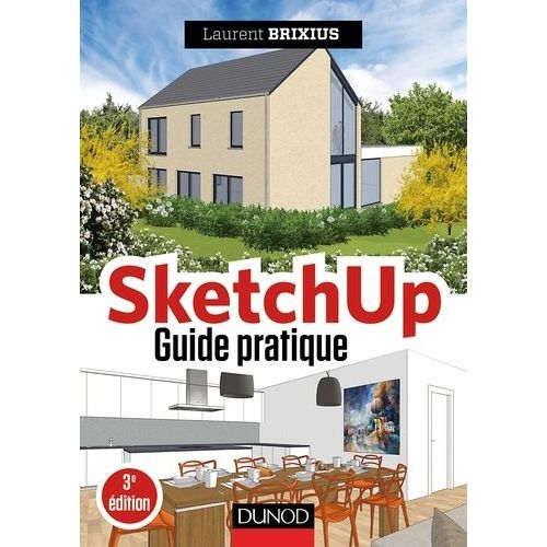 Sketchup - Guide Pratique    Format Grand Format 
