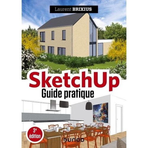 Sketchup - Guide Pratique    Format Grand Format 