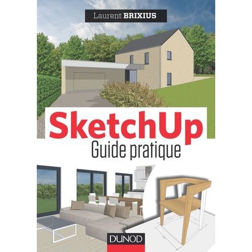 Sketchup - Guide Pratique    Format Grand Format 