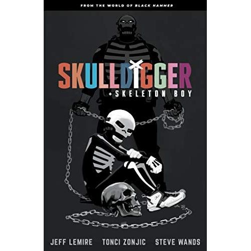 Skulldigger And Skeleton Boy: From The World Of Black Hammer Volume 1    Format Broch 