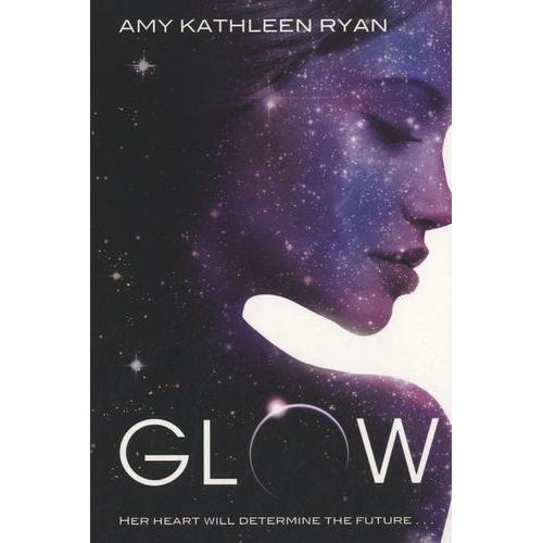 Glow   de Ryan Amy Kathleen  Format Broch 